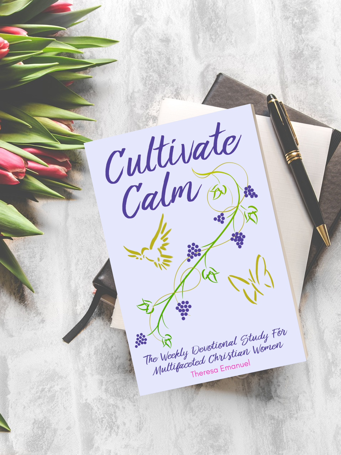 Cultivate Calm: The Weekly Devotional Study For Multifaceted Christian Women